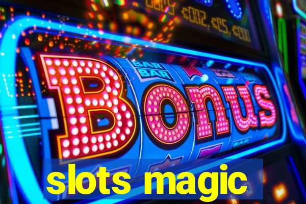 slots magic