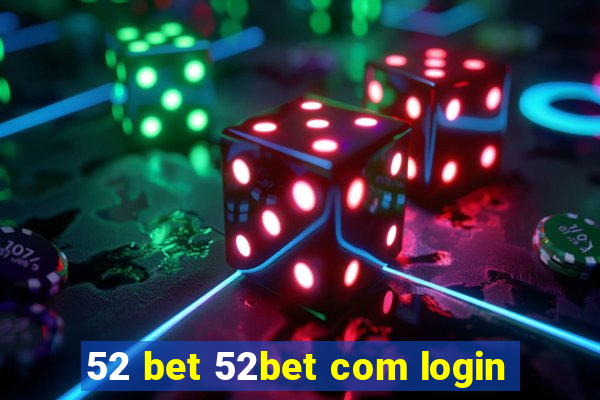 52 bet 52bet com login