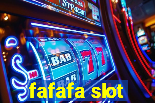 fafafa slot