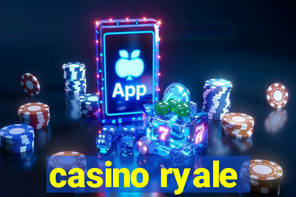 casino ryale