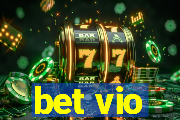 bet vio