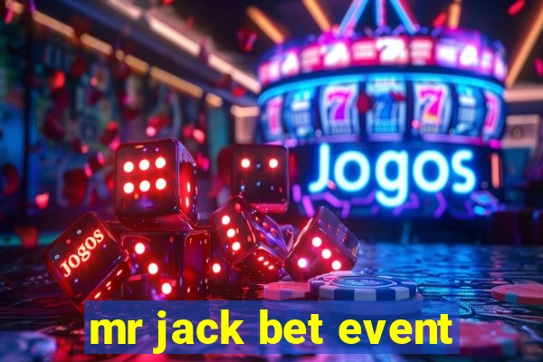 mr jack bet event