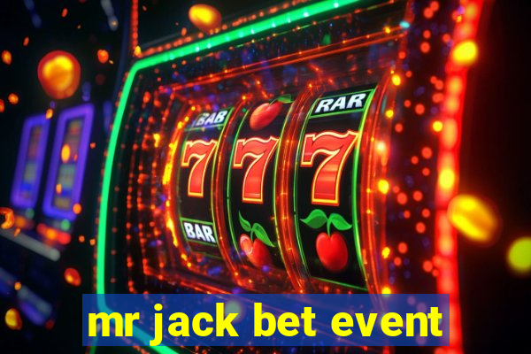 mr jack bet event