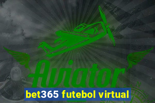 bet365 futebol virtual