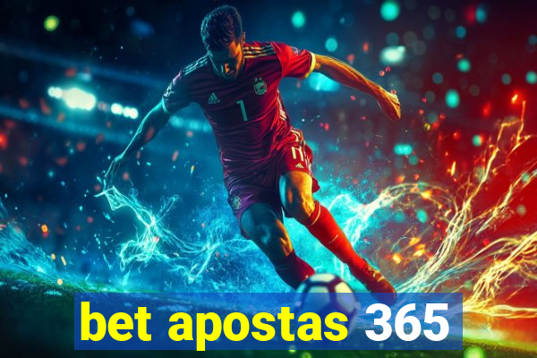 bet apostas 365