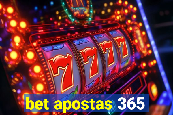 bet apostas 365