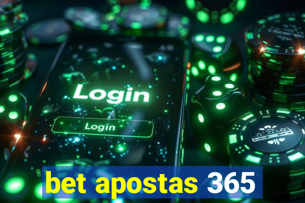 bet apostas 365