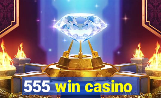 555 win casino