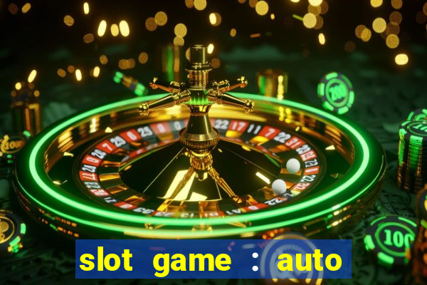 slot game : auto pg win