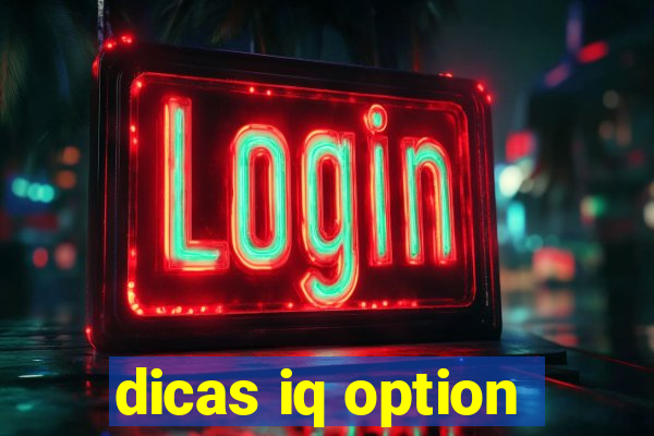 dicas iq option