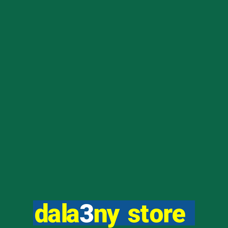 dala3ny store