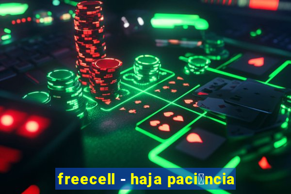 freecell - haja paci锚ncia