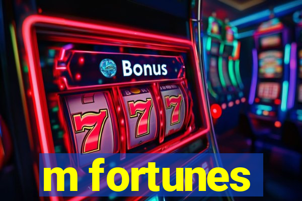 m fortunes