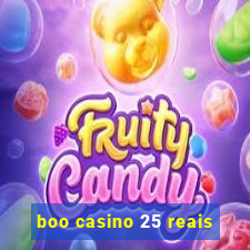 boo casino 25 reais