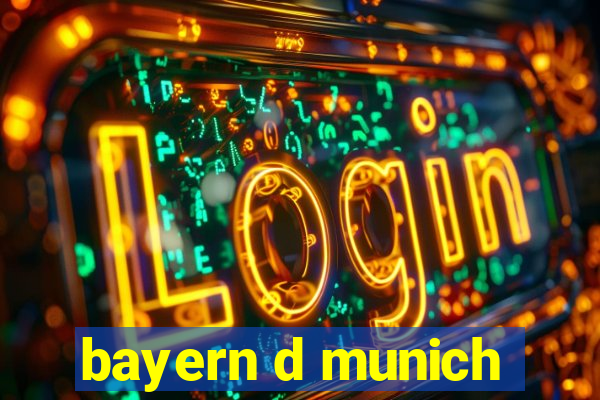 bayern d munich