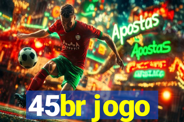 45br jogo