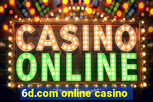 6d.com online casino