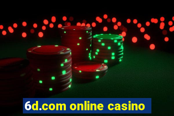 6d.com online casino