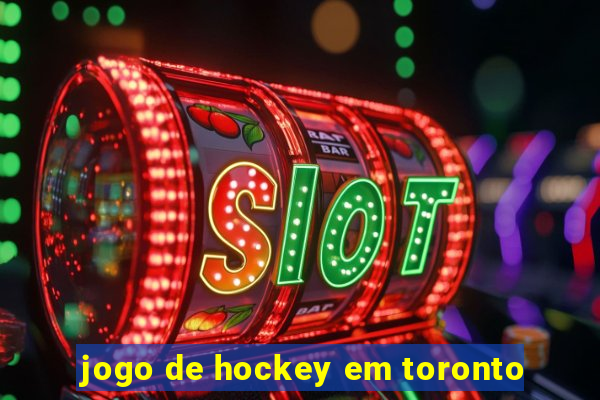 jogo de hockey em toronto