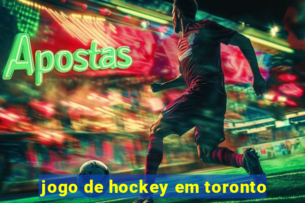 jogo de hockey em toronto