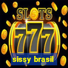 sissy brasil