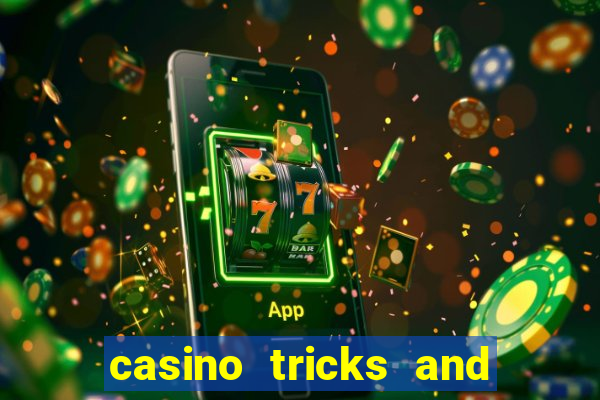 casino tricks and tips slot machines