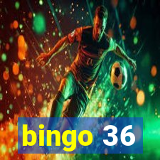 bingo 36