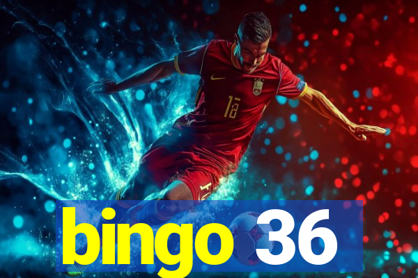 bingo 36