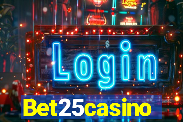 Bet25casino