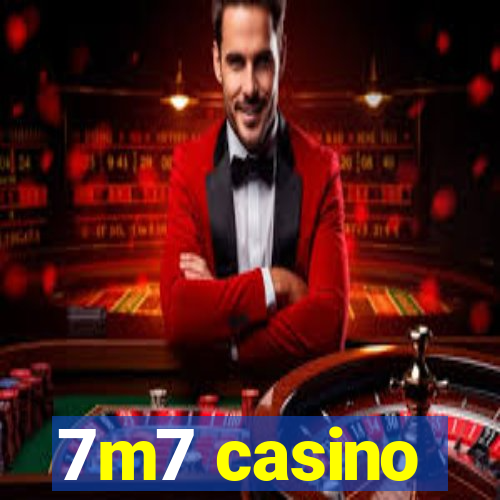 7m7 casino