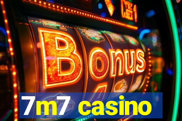 7m7 casino