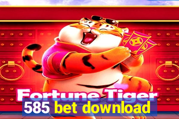 585 bet download