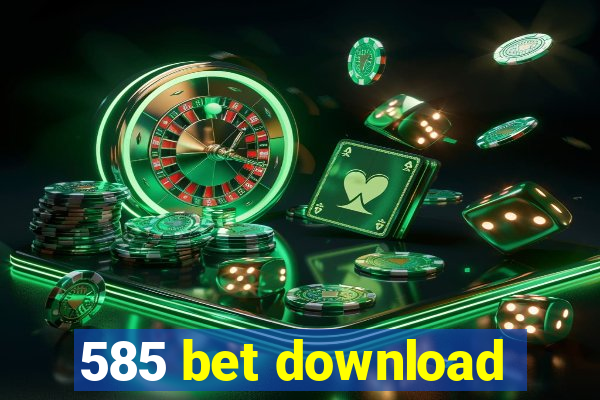 585 bet download