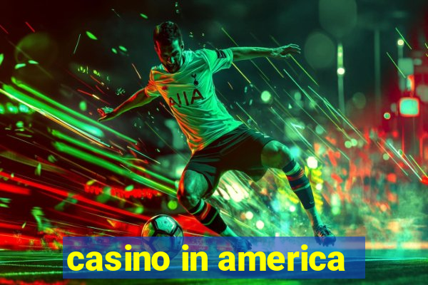 casino in america