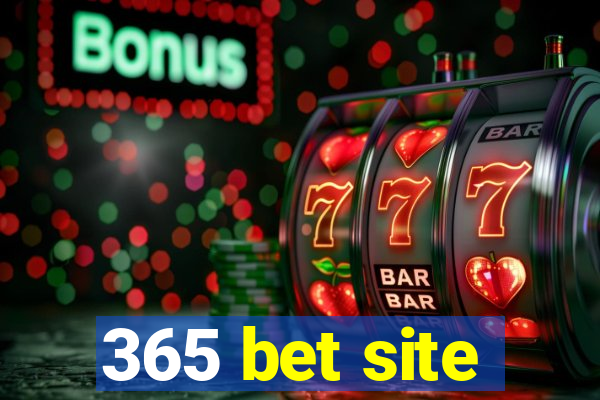 365 bet site