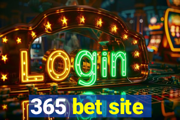 365 bet site