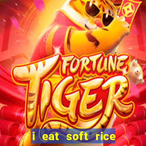 i eat soft rice in another world em português