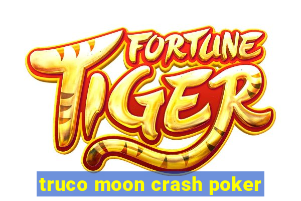 truco moon crash poker