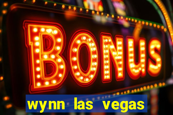 wynn las vegas casino resort