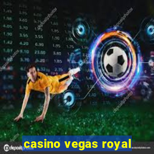 casino vegas royal