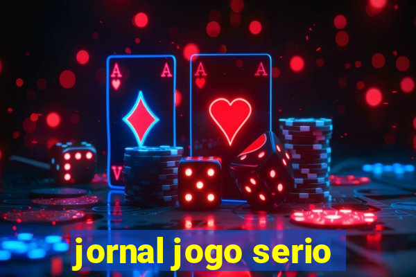 jornal jogo serio