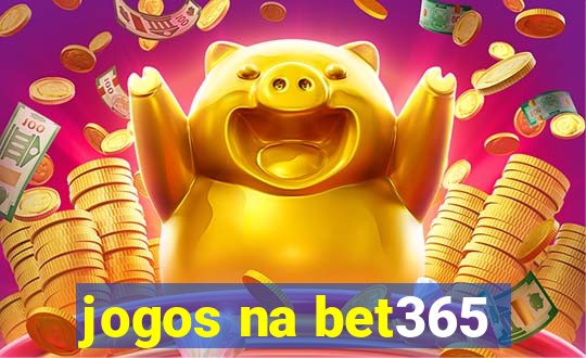 jogos na bet365