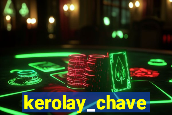 kerolay_chave