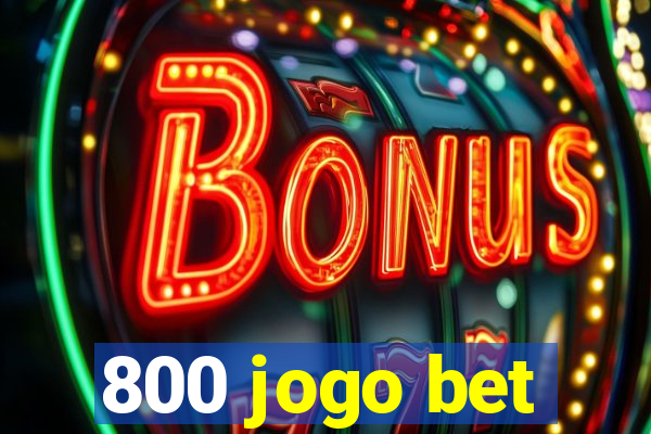 800 jogo bet