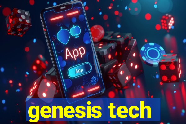 genesis tech