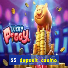 $5 deposit casino new zealand