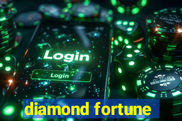 diamond fortune