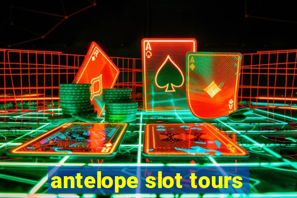 antelope slot tours