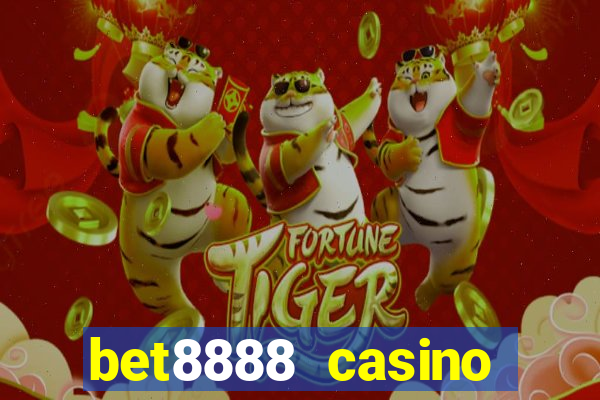 bet8888 casino login registration