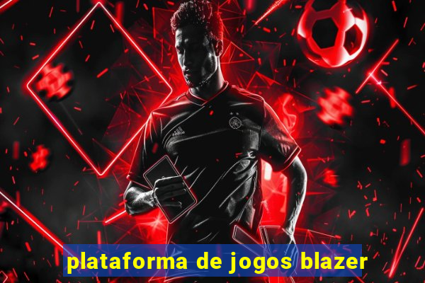 plataforma de jogos blazer